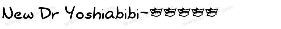 New Dr Yoshiabibi字体转换